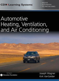 automotive heating ventilation and air conditioning cdx master automotive technician series 1st edition