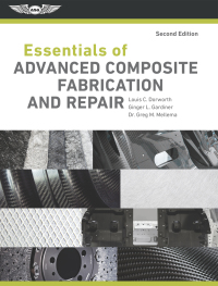 essentials of advanced composite fabrication and repair 2nd edition louis c. dorworth, ginger l. gardiner,
