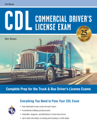 cdl commercial drivers license exam complete prep for the truck and bus drivers license exams 6th edition