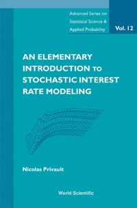an elementary introduction to stochastic interest rate modeling 1st edition nicolas privault