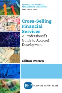 cross selling financial services professionals guide to account development 1st edition clifton  warren