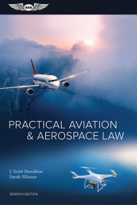 practical aviation and aerospace law 7th edition j. scott hamilton, sarah nilsson 1644250276,1644250284