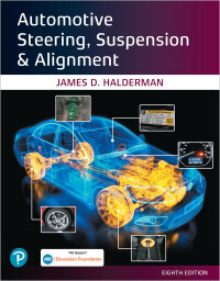 automotive steering suspension and alignment 8th edition james d. halderman 0135674646,0135758394