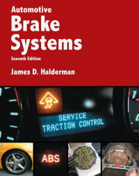 automotive brake systems 7th edition james d. halderman 0134063120,0134063139