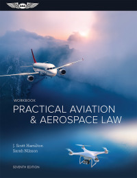 practical aviation and aerospace law workbook 7th edition j. scott hamilton, sarah nilsson