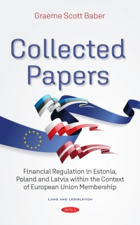 Collected Papers Financial Regulation In Estonia Poland And Latvia Within The Context Of European Union Membership