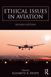 ethical issues in aviation 2nd edition elizabeth a. hoppe 1138348082,0429791992