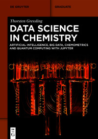 data science in chemistry artificial intelligence big data chemometrics and quantum computing with jupiter