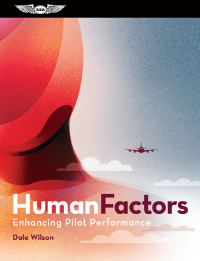 human factors enhancing pilot performance 1st edition dale wilson 1619549271,161954928x