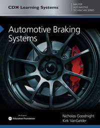 cdx learning systems automotive braking systems 1st edition nicholas goodnight , kirk vangelder