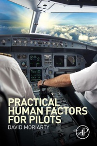 practical human factors for pilots 1st edition capt. david moriarty 0124202446,0128007869