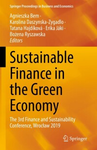 sustainable finance in the green economy the 3rd finance and sustainability conference wroctaw 2019 1st