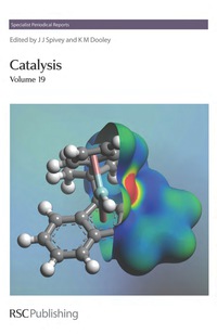 catalysis volume 19 1st edition jj spivey, km dooley 0854042393,1847555225