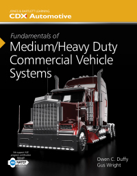 fundamentals of medium heavy duty commercial vehicle systems 1st edition owen c. duffy , gus wright