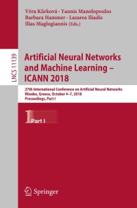 artificial neural networks and machine learning  icann 2018 part 1 lncs 11139 1st edition vera kurková ,
