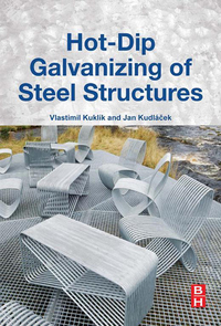 hot dip galvanizing of steel structures 1st edition vlastimil kuklik, jan kudlacek 0081005377,0081005385