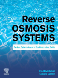 reverse osmosis systems design optimization and troubleshooting guide 1st edition syed javaid zaidi, haleema