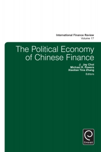 the political economy of chinese finance 1st edition j. jay choi , michael r. powers , xiaotian tina zhang