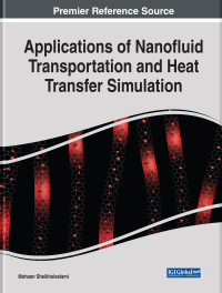 applications of nanofluid transportation and heat transfer simulation 1st edition mohsen sheikholeslami