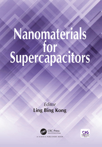 nanomaterials for supercapacitors 1st edition ling bing kong 0367781697,1351649078