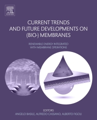 current trends and future developments on bio membranes renewable energy integrated with membrane operations