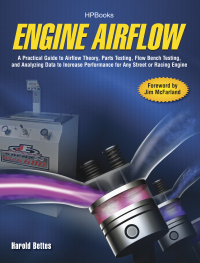 engine airflow a practical guide to airflow theory parts testing flow bench testing and analy zing data to