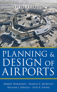 planning and design of airports 5th edition robert m. horonjeff, francis x. mckelvey, william j. sproule,