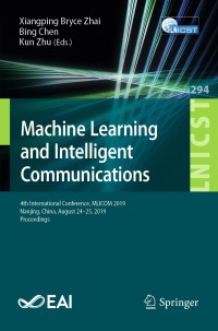 machine learning and intelligent communications 4th international conference mlicom 2019 1st edition