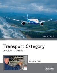 transport category aircraft systems 4th edition thomas w. wild 1933189789