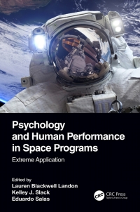 psychology and human performance in space programs extreme application 1st edition lauren blackwell landon ,