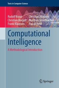 computational intelligence a methodological introduction 1st edition pascal held  rudolf kruse , christian