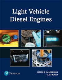 light vehicle diesel engines 1st edition james d. halderman, curt ward 0134678729,0134679830