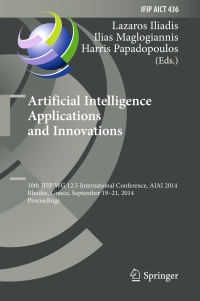 artificial intelligence applications and innovations 10th ifip wg 12.5 international conference ifip aict 436