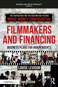 filmmakers and financing business plans for independents 9th edition louise levison 0367763087,1000545687