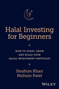 Halal Investing For Beginners How To Start Grow And Scale Your Halal Investment Portfolio