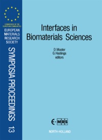 interfaces in biomaterials sciences symposia proceedings 13 1st edition d muster, g hastings