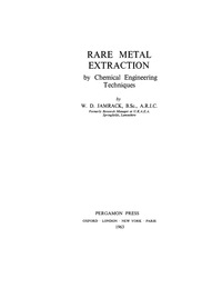 rare metal extraction by chemical engineering techniques 1st edition w. d. jamrack 0080098681,1483180565
