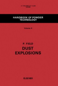 Handbook Of Power Technology Dust Explosions