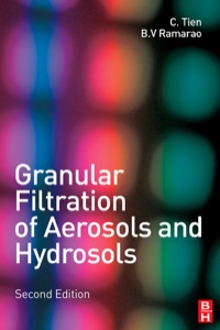 granular filtration of aerosols and hydrosols 2nd edition c tien, b.v. ramarao 1856174581,0080547206