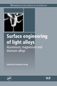 surface engineering of light alloys aluminium magnesium and titanium alloys 1st edition h dong