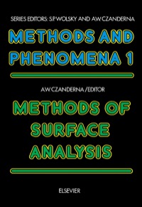 methods and phenomena 1 methods of surface analysis 1st edition a.w. czanderna 0444413448,0444596453