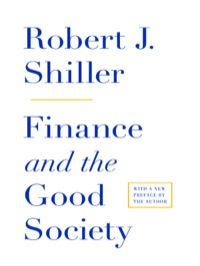 finance and the good society 1st edition robert j. shiller 0691158096,140084617x
