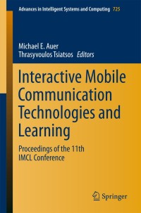 interactive mobile communication technologies and learning proceedings of the 11th imcl conference 1st