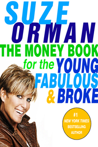 the money book for the young fabulous and  broke 1st edition suze orman 1573222976,1101218568