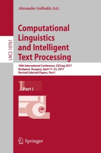 computational linguistics and intelligent text processing 18th international conference part 1 lnai 10761 1st
