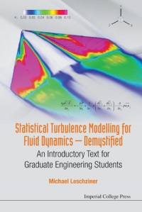 statistical turbulence modelling for fluid dynamics demystified an introductory text for graduate engineering