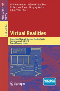 virtual realities international dagstuhl seminar dagstuhl castle lncs 8844 1st edition guido brunnett ,