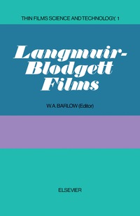 langmuir blodgett films 1st edition wa barlowe 0444419012,1483289656