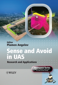 sense and avoid in uas research and applications 1st edition plamen angelov 0470979755,1119963958