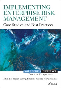implementing enterprise risk management case studies and best practices 2nd edition john fraser, betty